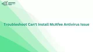 Troubleshoot Can't Install McAfee Antivirus Issue