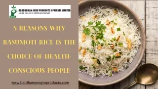 5 Reasons Why Basumoti Rice is the Choice of Health-Conscious People