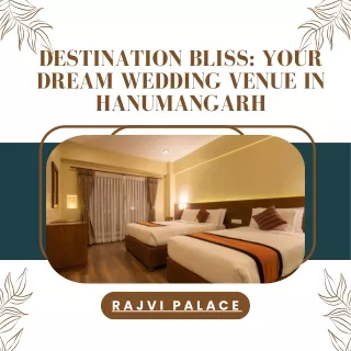 Destination Bliss Your Dream Wedding Venue in Hanumangarh