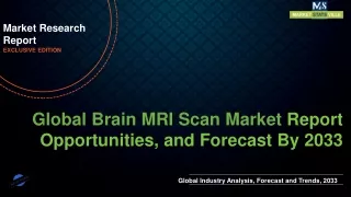 Brain MRI Scan Market will reach at a CAGR of 6.1% from to 2033