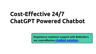 Cost-Effective 24_7 ChatGPT Powered Chatbot