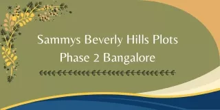 Sammys Beverly Hills Plots Phase 2 Bangalore E Brochure Pdf