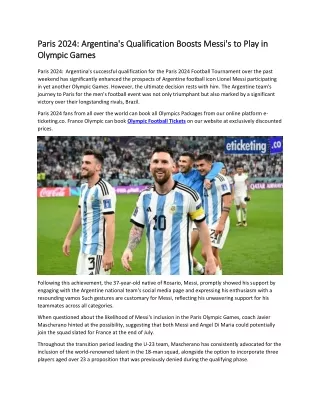 Paris 2024 Argentina's Qualification Boosts Messi's to Play in Olympic Games