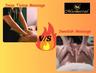 Deep Tissue Massage vs. Swedish Massage