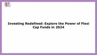 Flexi Cap Fund  Flexible Investing Made Simple