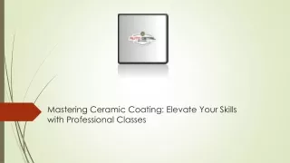 Mastering Ceramic Coating Elevate Your Skills with Professional Classes