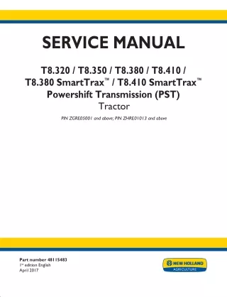 New Holland T8.410 SmartTrax™ PST TIER 4B Tractor Service Repair Manual [ZGRE05001 - ]