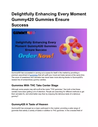 Delightfully Enhancing Every Moment Gummy420 Gummies Ensure Success