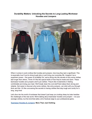 Durability Matters_ Unlocking the Secrets to Long-Lasting Workwear Hoodies and Jumpers