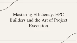 Mastering Efficiency EPC Builders and the Art of Project Execution