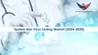 Epstein Barr Virus Testing Market