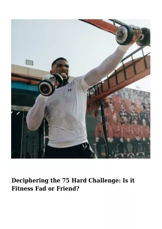 Deciphering the 75 Hard Challenge- Is it Fitness Fad or Friend?