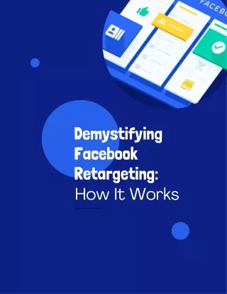 Demystifying Facebook Retargeting How It Works