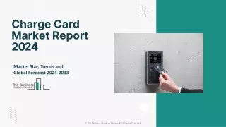 Charge Card Market Size, Trends And Overview Report 2024-2033