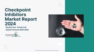 Checkpoint Inhibitors Market Insights, Analysis Report 2024-2033