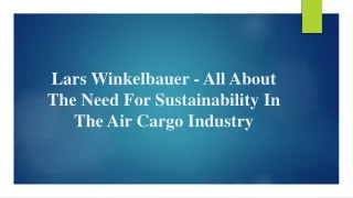 Lars Winkelbauer - All About The Need For Sustainability In The Air Cargo Industry