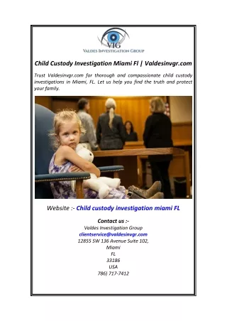 Child Custody Investigation Miami Fl Valdesinvgr.com