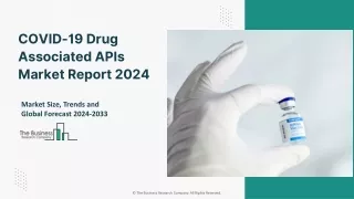COVID-19 Drug Associated APIs Market Share, Key Drivers And Global Market 2033