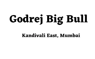 Godrej Big Bull Kandivali East Mumbai  E-Brochure