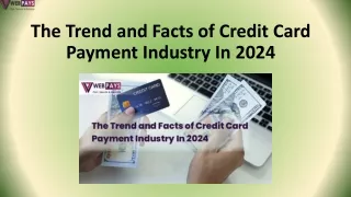 The Trend and Facts of Credit Card Payment