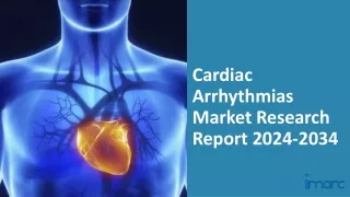 Cardiac Arrhythmias Market 2024-2034