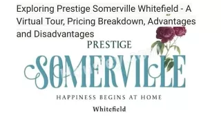 Prestige Somerville Whitefield - Virtual Tour, Pricing, Pros&Cons