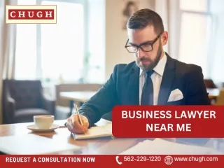 Business Lawyer Near Me | Chugh LLP