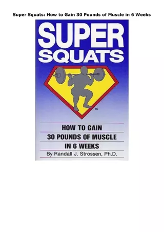 PDF✔️Download❤️ Super Squats: How to Gain 30 Pounds of Muscle in 6 Weeks