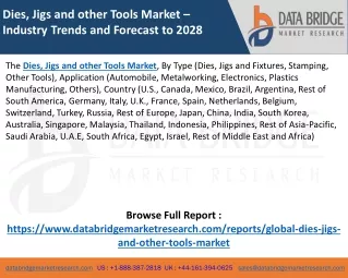 Dies, Jigs and other Tools Market