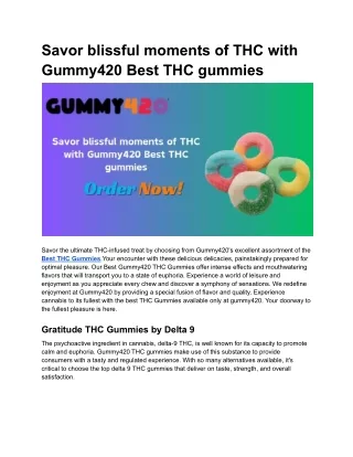 Savor blissful moments of THC with Gummy420 Best THC gummies