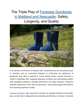 The Triple Play of Footwear Gumboots in Maitland and Newcastle_ Safety, Longevity, and Quality