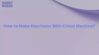 How to Make Keychains With Cricut Machine?