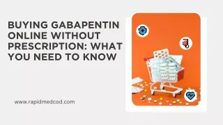 Buying Gabapentin Online Without Prescription What You Need to Know