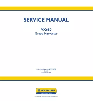 New Holland VX680 Grape Harvester Service Repair Manual