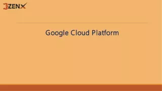 Google Cloud Platform.3zen
