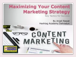 Maximizing Your Content Marketing Strategy