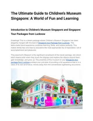 The Ultimate Guide to Children's Museum Singapore_ A World of Fun and Learning