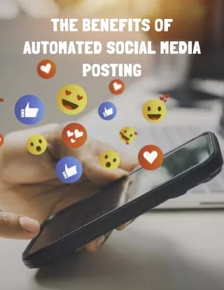 The Benefits of automated social media posting