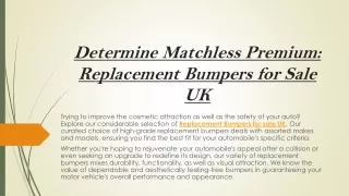 Determine Matchless Premium Replacement Bumpers for Sale UK