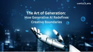 The Art of Generation How Generative AI Redefines Creative Boundaries