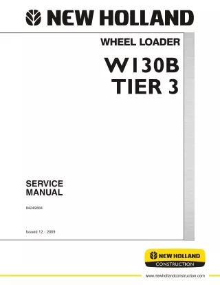 New Holland W130B Tier 3 Wheel Loader Service Repair Manual