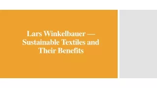 Lars Winkelbauer — Sustainable Textiles and Their Benefits