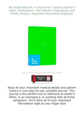 [PDF]❤READ⚡ My Health Record: A Journal for Tracking Doctor's Visits, Medications, Test Results, Procedures, a