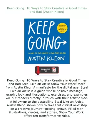 [READ]⚡PDF✔ Keep Going: 10 Ways to Stay Creative in Good Times and Bad (Austin Kleon)