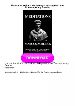DOWNLOAD Marcus Aurelius - Meditations: Adapted for the Contemporary Reader