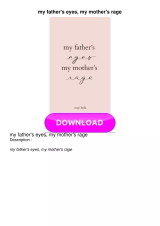 READ my father's eyes, my mother's rage