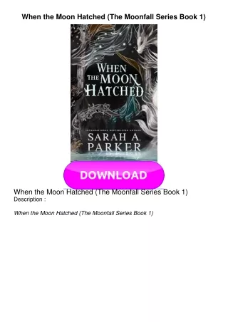 PDF BOOK When the Moon Hatched (The Moonfall Series Book 1)