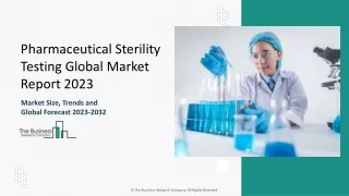 Pharmaceutical Sterility Testing Market Trends, Growth Opportunities 2024-2033