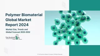 Polymer Biomaterial Global Market By Product Type, By Application, By Material Type, Regional Outlook and Forecasts 2024