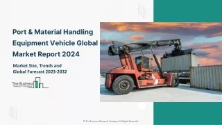 Port & Material Handling Equipment Vehicle Global Market By Product Type, By Application, By Equipment Type, By Regional